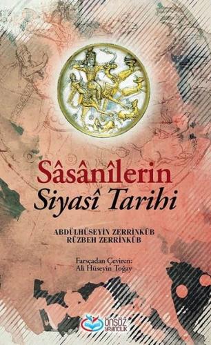 Sasanilerin Siyasi Tarihi | Kitap Ambarı