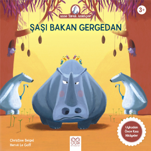 Şaşı Bakan Gergedan - Anne Tavuk Anlatıyor | Kitap Ambarı