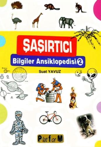 Şaşırtıcı Bilgiler Ansiklopedisi 2 | Kitap Ambarı