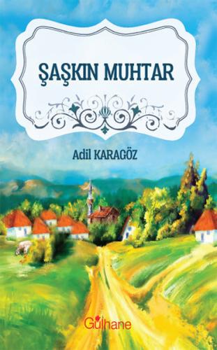 Şaşkın Muhtar | Kitap Ambarı