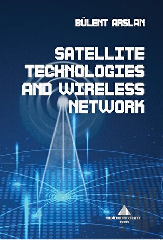 Satellite Technologies And Wıreless Network | Kitap Ambarı