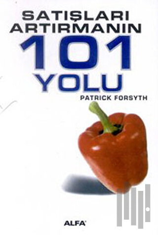 Satışları Artırmanın 101 Yolu