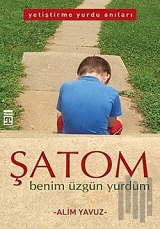 Şatom Benim Üzgün Yurdum