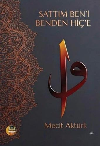 Sattım Ben'i Benden Hiç'e | Kitap Ambarı