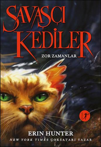 Savaşçı Kediler-Zor Zamanlar