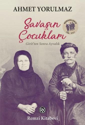 Savaşın Çocukları - Girit'ten Sonra Ayvalık | Kitap Ambarı
