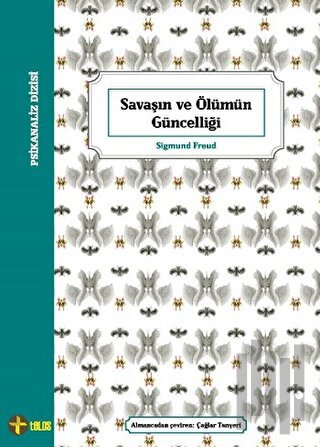 Savaşın ve Ölümün Güncelliği