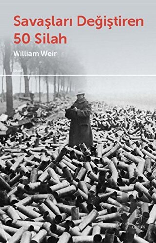 Savaşları Değiştiren 50 Silah | Kitap Ambarı