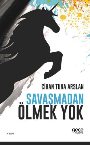 Savaşmadan Ölmek Yok