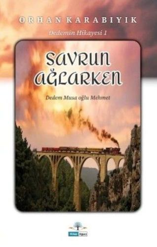 Savrun Ağlarken - Dedemin Hikayesi 1 | Kitap Ambarı