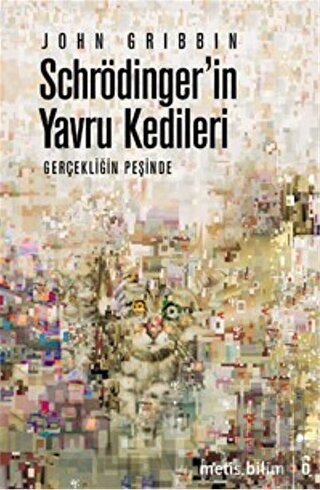 Schrödinger’in Yavru Kedileri | Kitap Ambarı