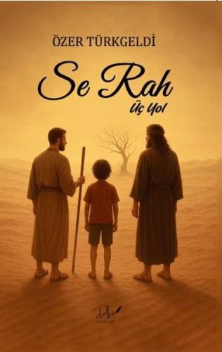 Se Rah - Üç Yol | Kitap Ambarı