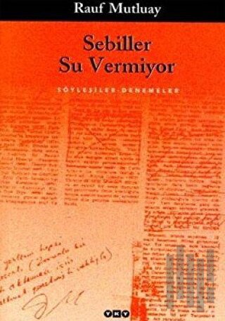 Sebiller Su Vermiyor Söyleşiler-Denemeler