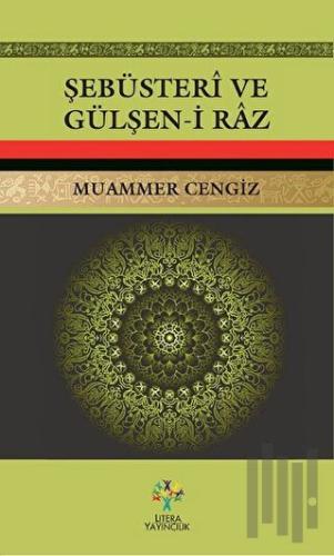 Şebüsteri ve Gülşen-i Raz