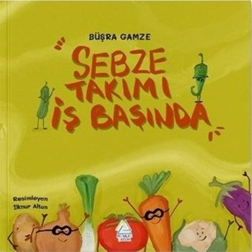 Sebze Takımı İş Başında | Kitap Ambarı