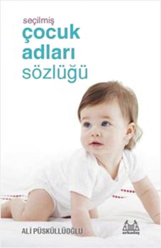 Seçilmiş Çocuk Adları Sözlüğü | Kitap Ambarı