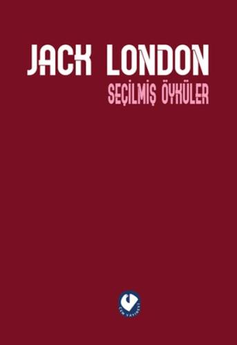 Seçilmiş Öyküler - Jack London (Ciltli) | Kitap Ambarı