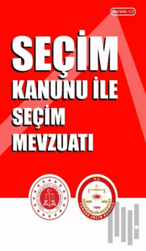 Seçim Kanunu ile Seçim Mevzuatı