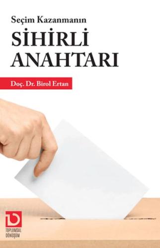 Seçim Kazanmanın Sihirli Anahtarı | Kitap Ambarı