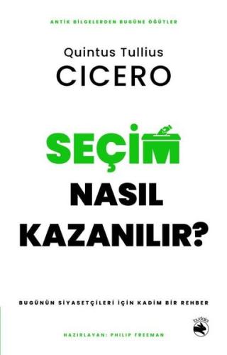 Seçim Nasıl Kazanılır? Bugünün Siyasetçileri İçin Kadim Bir Rehber | K