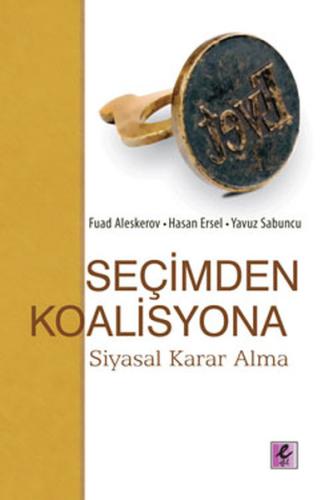 Seçimden Koalisyona - Siyasal Karar Alma
