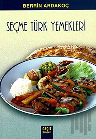 Seçme Türk Yemekleri | Kitap Ambarı