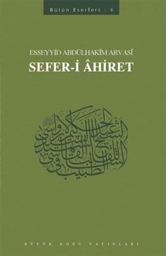 Sefer-i Ahiret: Bütün Eserleri-4