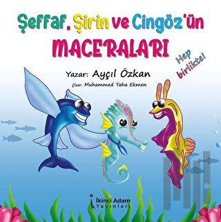 Şeffaf, Şirin ve Cizgöz'ün Maceraları