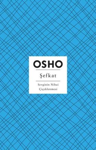 Şefkat - Sevginin Nihai Çiçeklenmesi | Kitap Ambarı