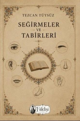 Seğirmeler ve Tabirleri | Kitap Ambarı