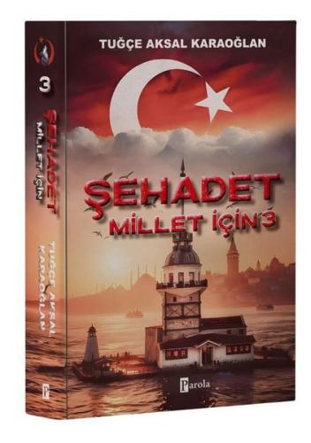 Şehadet - Millet İçin 3 | Kitap Ambarı