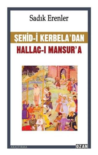 Şehid-i Kerbela’dan Hallac-ı Mansur’a | Kitap Ambarı