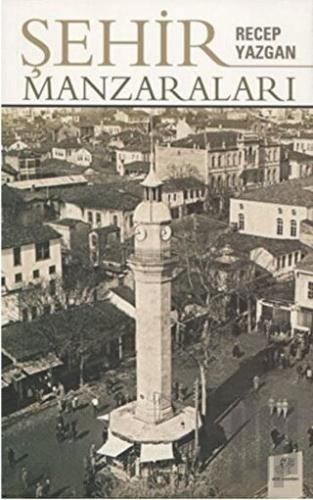 Şehir Manzaraları