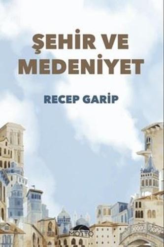 Şehir ve Medeniyet | Kitap Ambarı