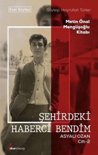Şehirdeki Haberci Bendim Asyalı Ozan Cilt-2 | Kitap Ambarı