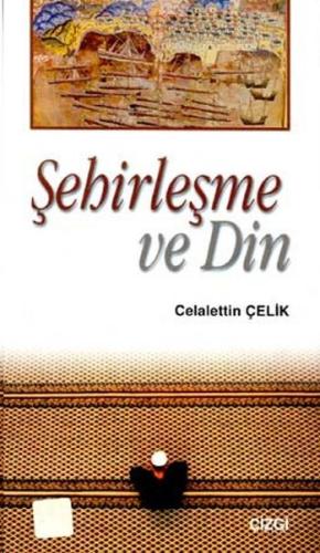 Şehirleşme ve Din