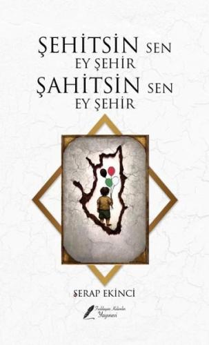 Şehitsin Sen Ey Şehir Şahitsin Sen Ey Şehir
