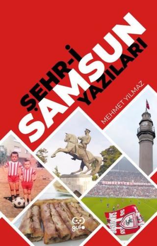 Şehr-i Samsun Yazıları | Kitap Ambarı