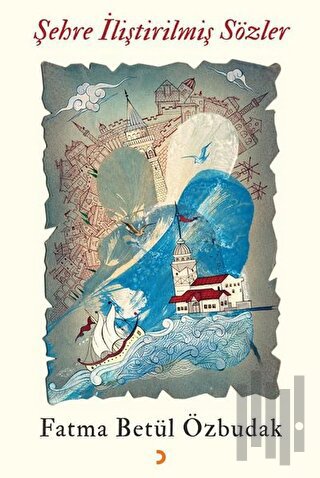 Şehre İliştirilmiş Sözler