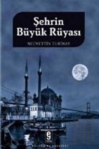 Şehrin Büyük Rüyası | Kitap Ambarı