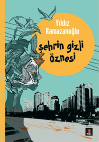 Şehrin Gizli Öznesi | Kitap Ambarı