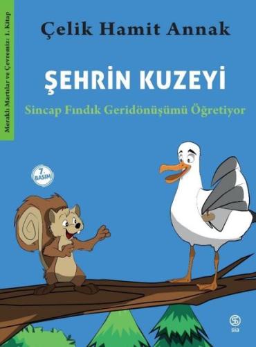 Şehrin Kuzeyi: Sincap Fındık Geri dönüşümü Öğretiyor | Kitap Ambarı