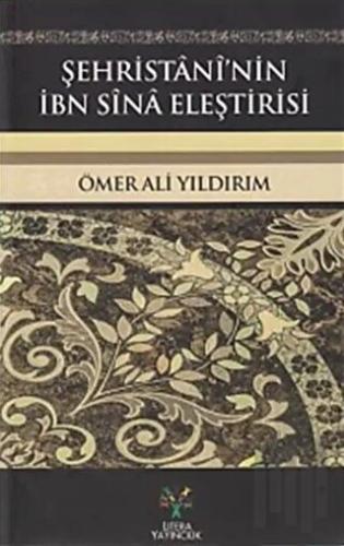 Şehristani'nin İbn Sina Eleştirisi | Kitap Ambarı