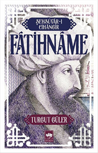 Şehsüvar-ı Cihangir / Fatihname | Kitap Ambarı