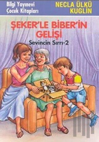 Şeker’le Biber’in Gelişi Sevincin Sırrı - 2