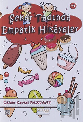 Şeker Tadında Empatik Hikayeler