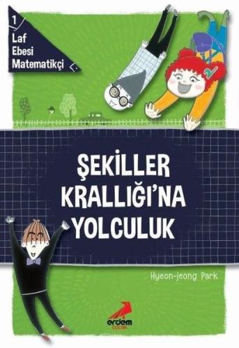 Şekiller Krallığı'na Yolculuk - Laf Ebesi Matematikçi - 1 | Kitap Amba