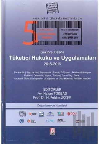 Sektörel Bazda Tüketici Hukuku ve Uygulamaları - 5 (Ciltli) | Kitap Am
