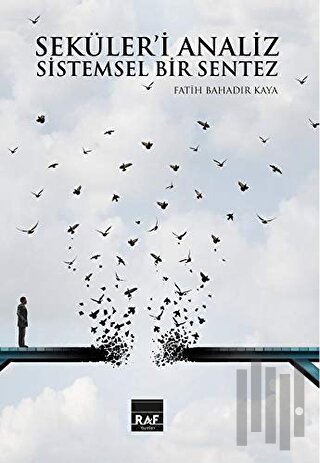 Seküleri Analiz Ve Sistemsel Bir Sentez (Ciltli) | Kitap Ambarı
