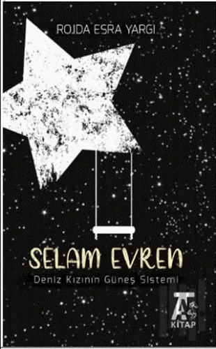 Selam Evren – Deniz Kızının Güneş Sistemi